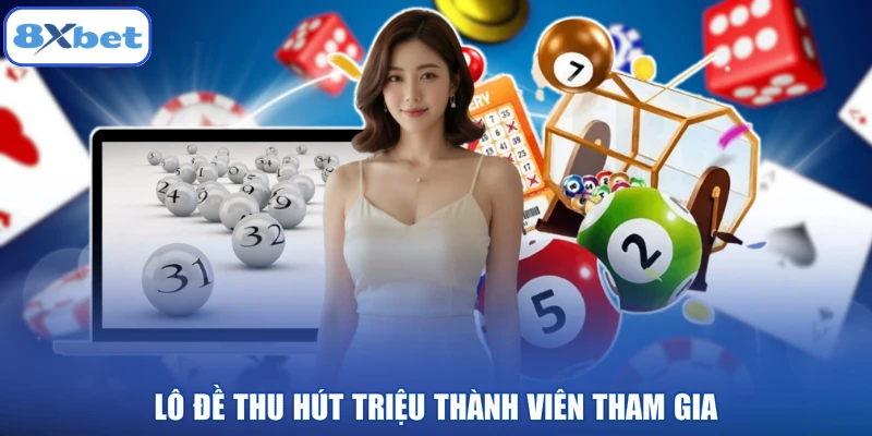 Lô đề thu hút triệu thành viên tham gia