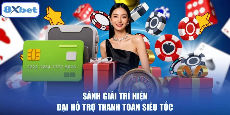 Sảnh giải trí hiện đại hỗ trợ thanh toán siêu tốc